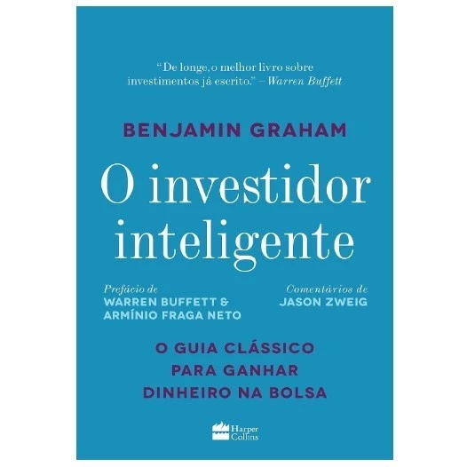 O Investidor Inteligente: guia clássico para investir com disciplina, evitar armadilhas do mercado e construir riqueza sólida com análise fundamentalista.
