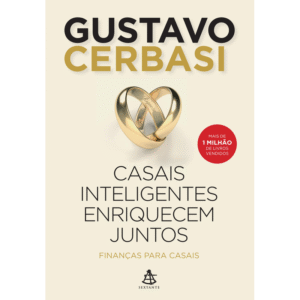 Casais Inteligentes Enriquecem Juntos: estratégias para alinhar objetivos financeiros, evitar conflitos e construir uma vida próspera a dois.